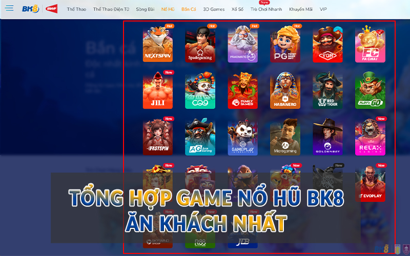 Tổng hợp game Nổ Hũ BK8 ăn khách nhất